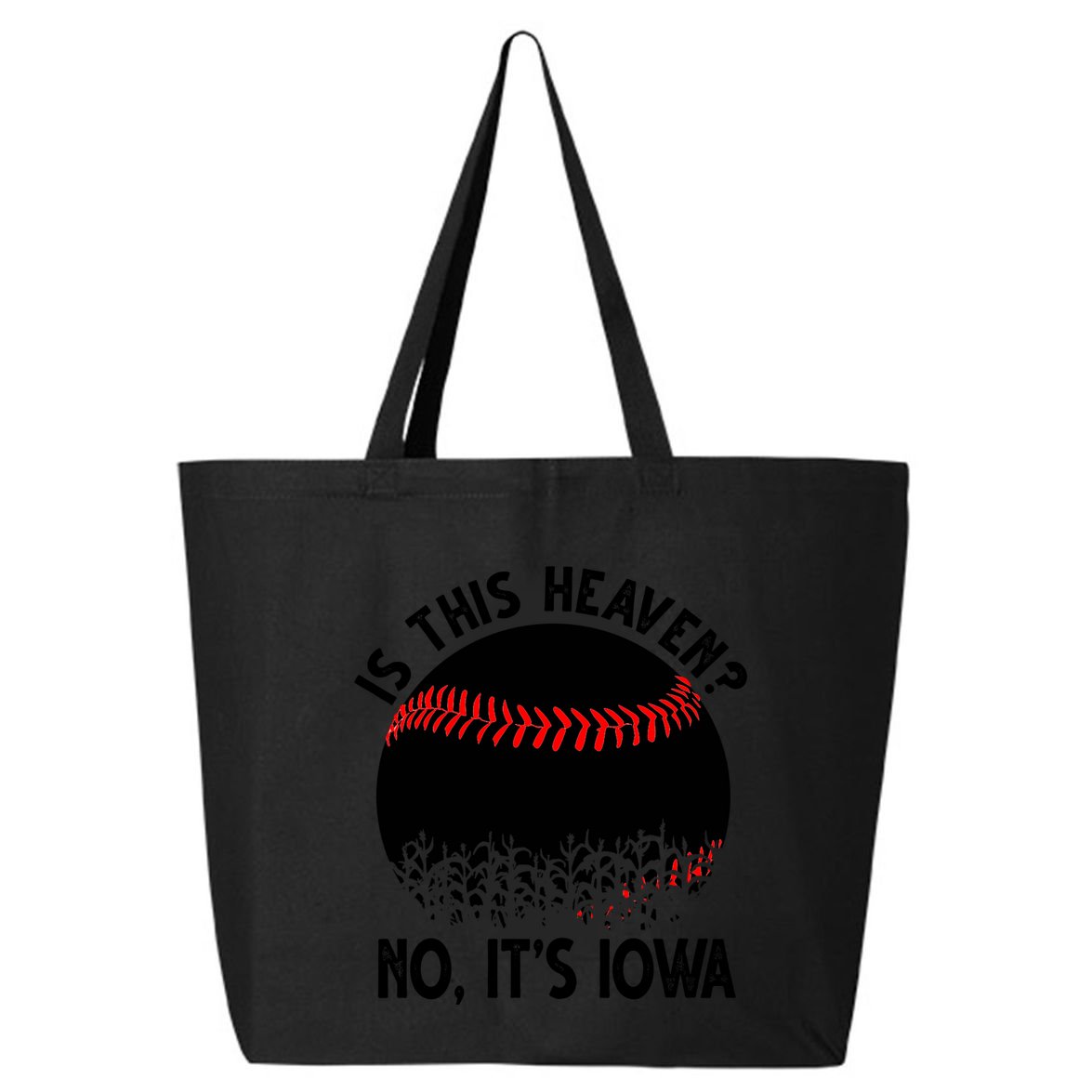 Is It Heaven No It's Iowa Baseball Lover 25L Jumbo Tote