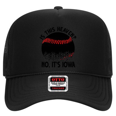 Is It Heaven No It's Iowa Baseball Lover Trucker Hat