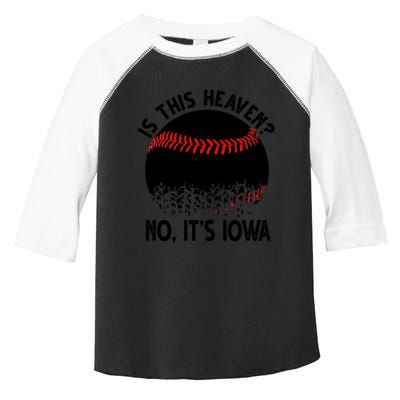 Is It Heaven No It's Iowa Baseball Lover Toddler Fine Jersey T-Shirt