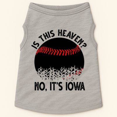 Is It Heaven No It's Iowa Baseball Lover Doggie Tank