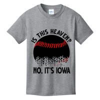 Is It Heaven No It's Iowa Baseball Lover Kids T-Shirt