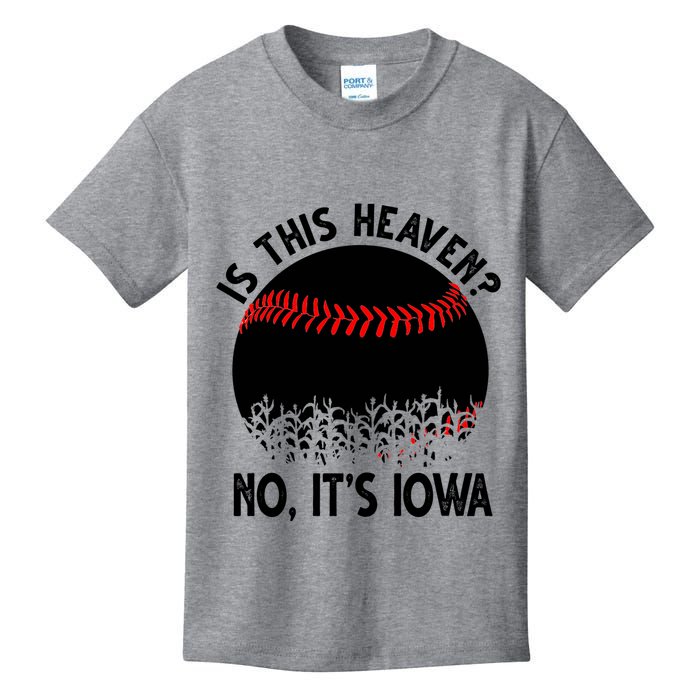 Is It Heaven No It's Iowa Baseball Lover Kids T-Shirt