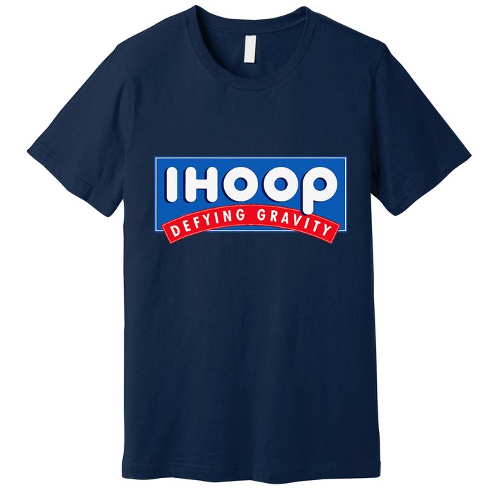 Ihoop I Hoop Defying Gravity Basketball & Basketballer Premium T-Shirt