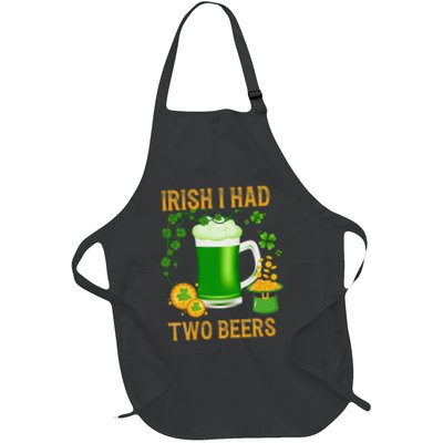 Irish I Had Two Beers St PatrickS Day Shamrock Ireland Apron