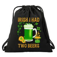 Irish I Had Two Beers St PatrickS Day Shamrock Ireland Drawstring Bag