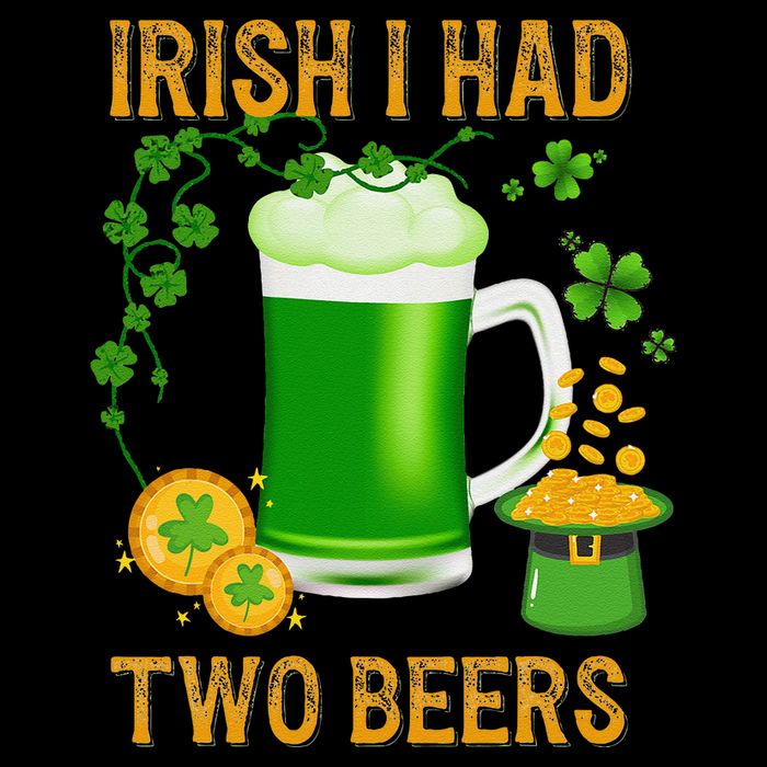Irish I Had Two Beers St PatrickS Day Shamrock Ireland Drawstring Bag