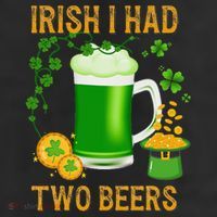 Irish I Had Two Beers St PatrickS Day Shamrock Ireland 25L Jumbo Tote