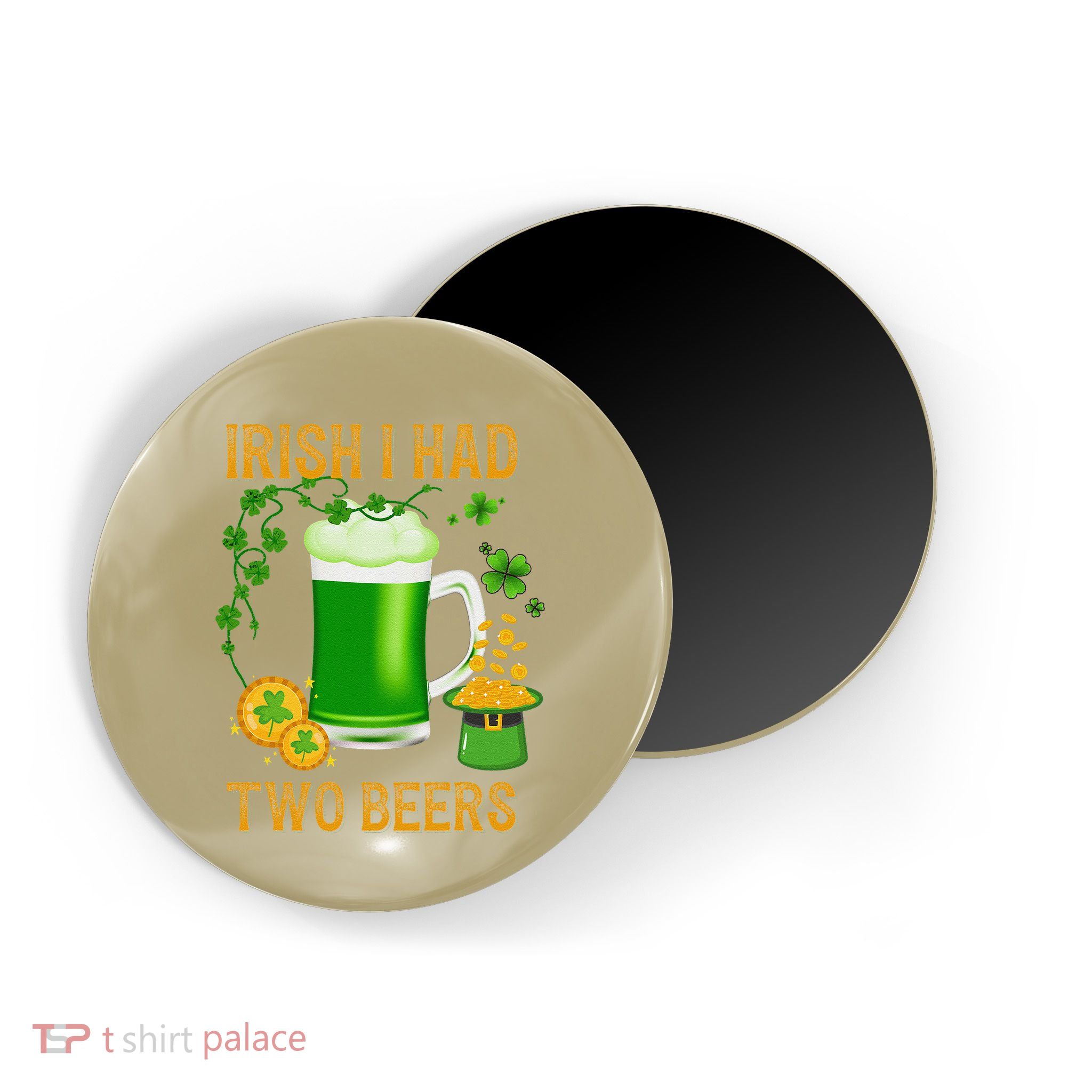 Irish I Had Two Beers St PatrickS Day Shamrock Ireland Magnet