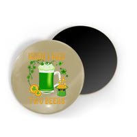 Irish I Had Two Beers St PatrickS Day Shamrock Ireland Magnet