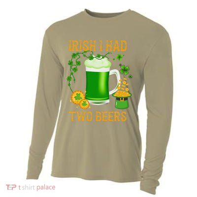 Irish I Had Two Beers St PatrickS Day Shamrock Ireland Cooling Performance Long Sleeve Crew