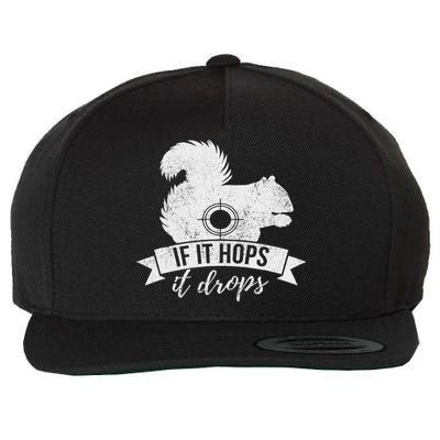 If It Hops It Drops Funny Squirrel Hunting Wool Snapback Cap