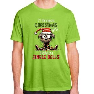 If I Had Anymore Xmas Spirit ID Be Shitting Jingle Bell Dog Gift Adult ChromaSoft Performance T-Shirt