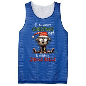 If I Had Anymore Xmas Spirit ID Be Shitting Jingle Bell Dog Gift Mesh Reversible Basketball Jersey Tank