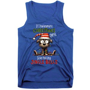 If I Had Anymore Xmas Spirit ID Be Shitting Jingle Bell Dog Gift Tank Top