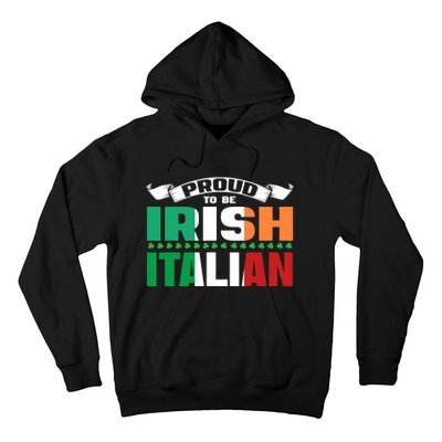 Irish Italian Heritage design Proud to be Irish Italian Hoodie