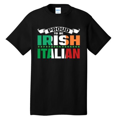 Irish Italian Heritage design Proud to be Irish Italian Tall T-Shirt