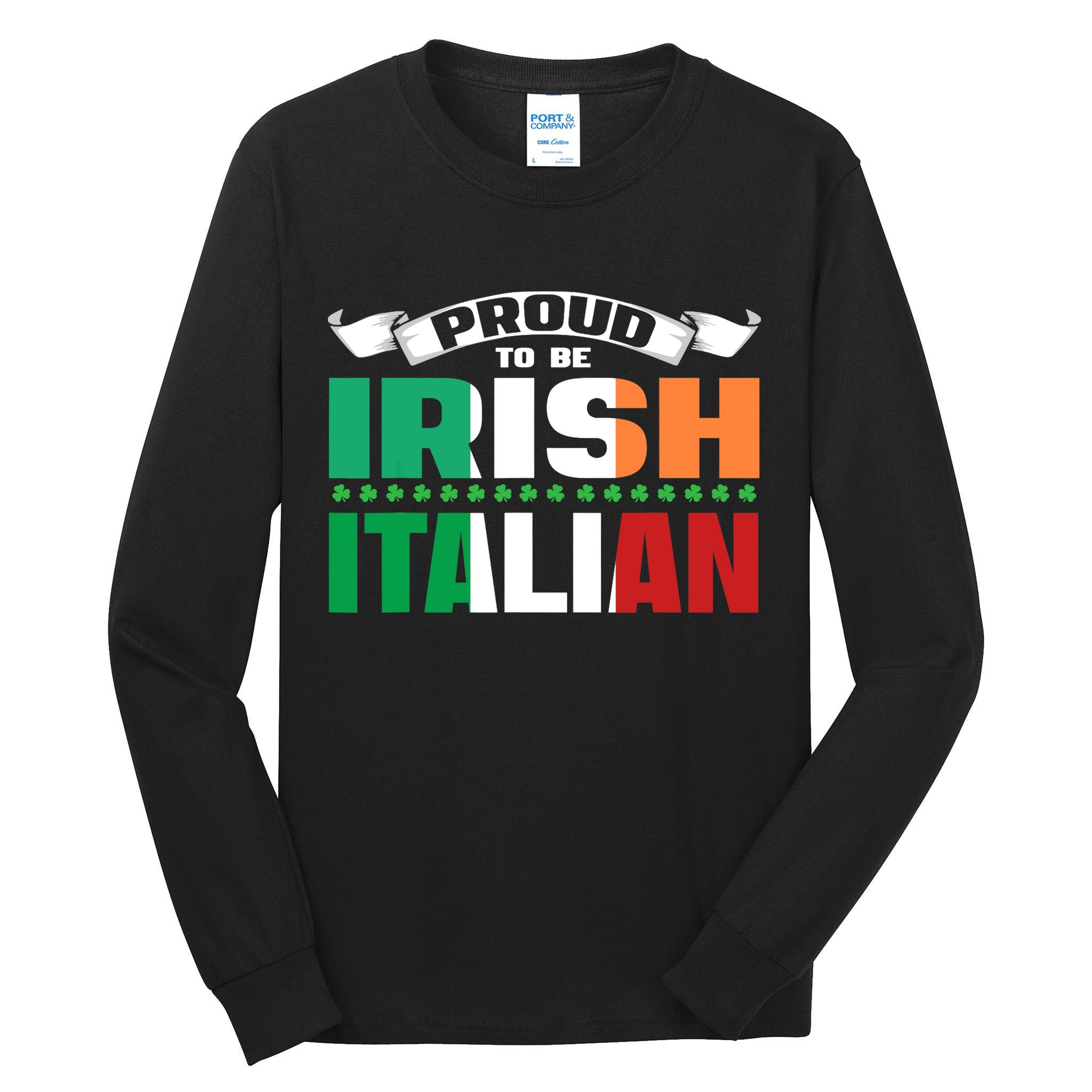 Irish Italian Heritage design Proud to be Irish Italian Tall Long Sleeve T-Shirt