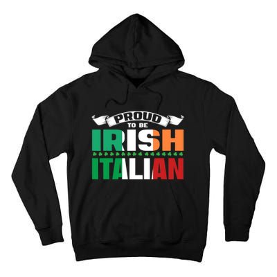 Irish Italian Heritage design Proud to be Irish Italian Tall Hoodie