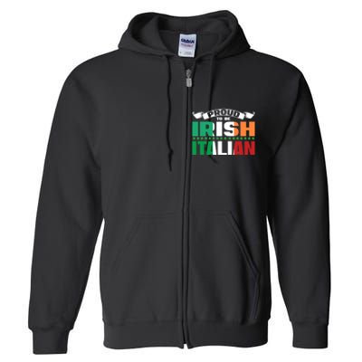 Irish Italian Heritage design Proud to be Irish Italian Full Zip Hoodie