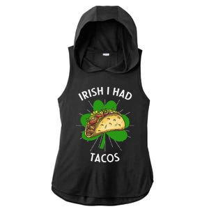 Irish I Had Tacos St Patricks Day Funny Tacos Lover Gift Ladies PosiCharge Tri-Blend Wicking Draft Hoodie Tank