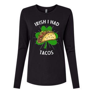 Irish I Had Tacos St Patricks Day Funny Tacos Lover Gift Womens Cotton Relaxed Long Sleeve T-Shirt