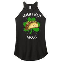 Irish I Had Tacos St Patricks Day Funny Tacos Lover Gift Women's Perfect Tri Rocker Tank