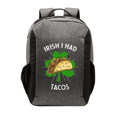 Irish I Had Tacos St Patricks Day Funny Tacos Lover Gift Vector Backpack