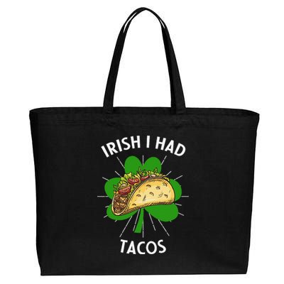 Irish I Had Tacos St Patricks Day Funny Tacos Lover Gift Cotton Canvas Jumbo Tote