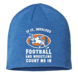 If It Involves Football And Wrestling Count Me In For Fans Cool Gift Sustainable Beanie