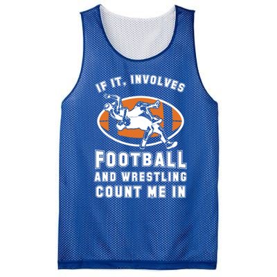 If It Involves Football And Wrestling Count Me In For Fans Cool Gift Mesh Reversible Basketball Jersey Tank