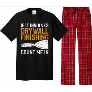 If It Involves Drywall Finishing Count Me In Drywaller Pajama Set