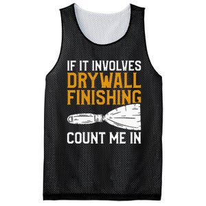 If It Involves Drywall Finishing Count Me In Drywaller Mesh Reversible Basketball Jersey Tank