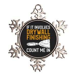 If It Involves Drywall Finishing Count Me In Drywaller Metallic Star Ornament