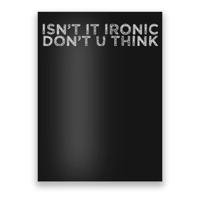 IsnT It Ironic Poster