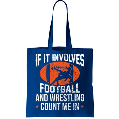 If It Involves Football And Wrestling Count Me Gift Tote Bag