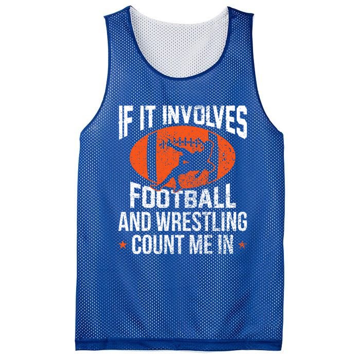 If It Involves Football And Wrestling Count Me Gift Mesh Reversible Basketball Jersey Tank