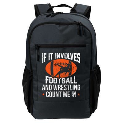 If It Involves Football And Wrestling Count Me Gift Daily Commute Backpack