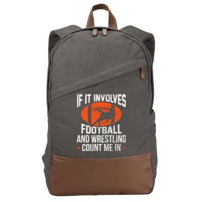 If It Involves Football And Wrestling Count Me Gift Cotton Canvas Backpack