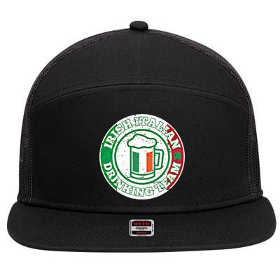 Irish Italian Ing Team Italy Flag St Patrick Humor Gift Cool Gift 7 Panel Mesh Trucker Snapback Hat