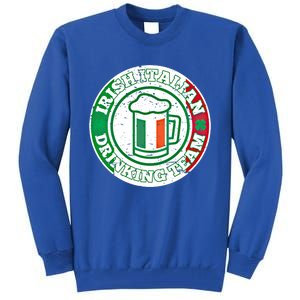 Irish Italian Ing Team Italy Flag St Patrick Humor Gift Cool Gift Tall Sweatshirt