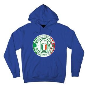 Irish Italian Ing Team Italy Flag St Patrick Humor Gift Cool Gift Tall Hoodie