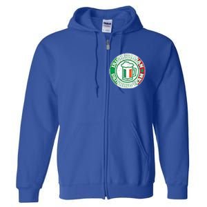 Irish Italian Ing Team Italy Flag St Patrick Humor Gift Cool Gift Full Zip Hoodie