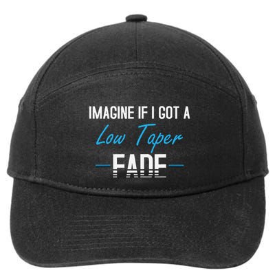 Imagine If I Got A Low Taper Fade Funny Hairstyle Meme 7-Panel Snapback Hat