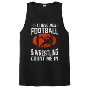 If It Involves Football And Wrestling Count Me In Wrestler PosiCharge Competitor Tank