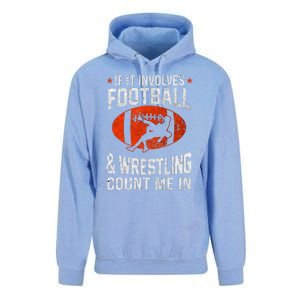 If It Involves Football And Wrestling Count Me In Wrestler Unisex Surf Hoodie