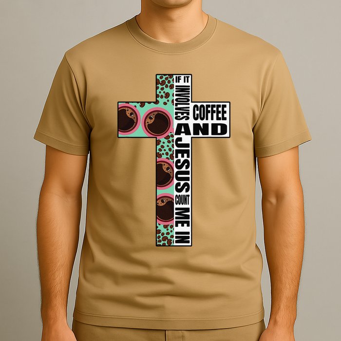 If It Involves Coffee & Jesus Count Me In Bible T-Shirt