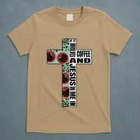 If It Involves Coffee & Jesus Count Me In Bible T-Shirt