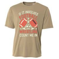 If It Involves Football And Wrestling Count Me In Cooling Performance Crew T-Shirt