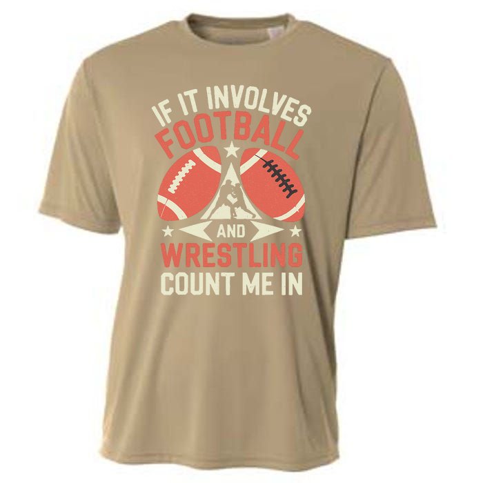 If It Involves Football And Wrestling Count Me In Cooling Performance Crew T-Shirt