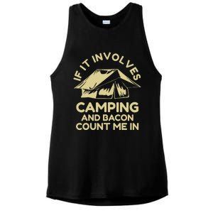 If It Involves Camping And Bacon Count Me In Camping Ladies PosiCharge Tri-Blend Wicking Tank